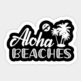 Beach - Aloha beaches Sticker